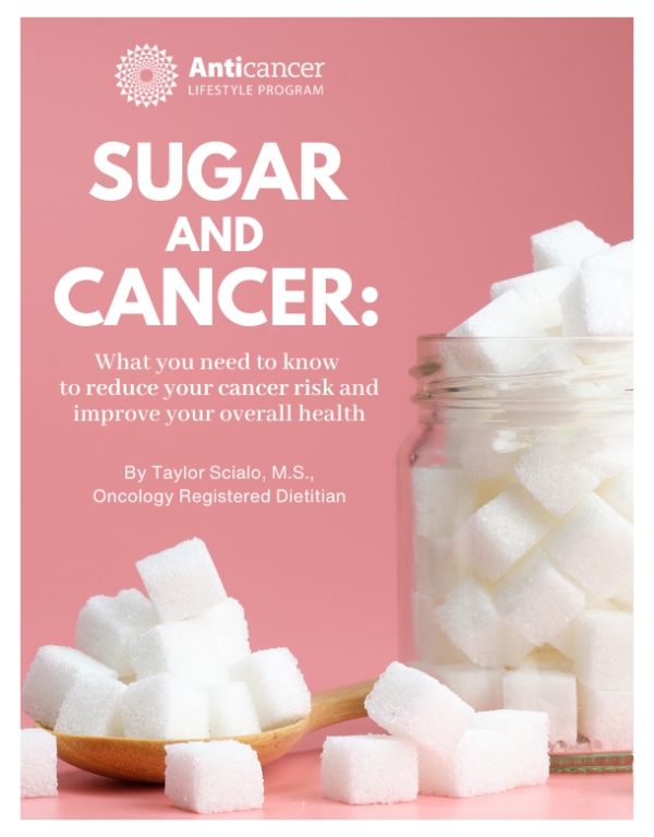Sugar and Cancer What You Need to Know to Reduce Risk and Improve Your