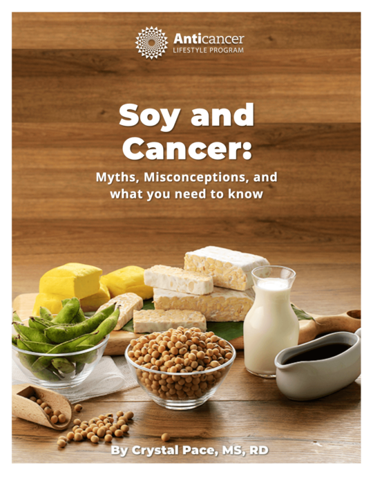 Soy and Cancer Myths, Misconceptions, and What You Need to Know