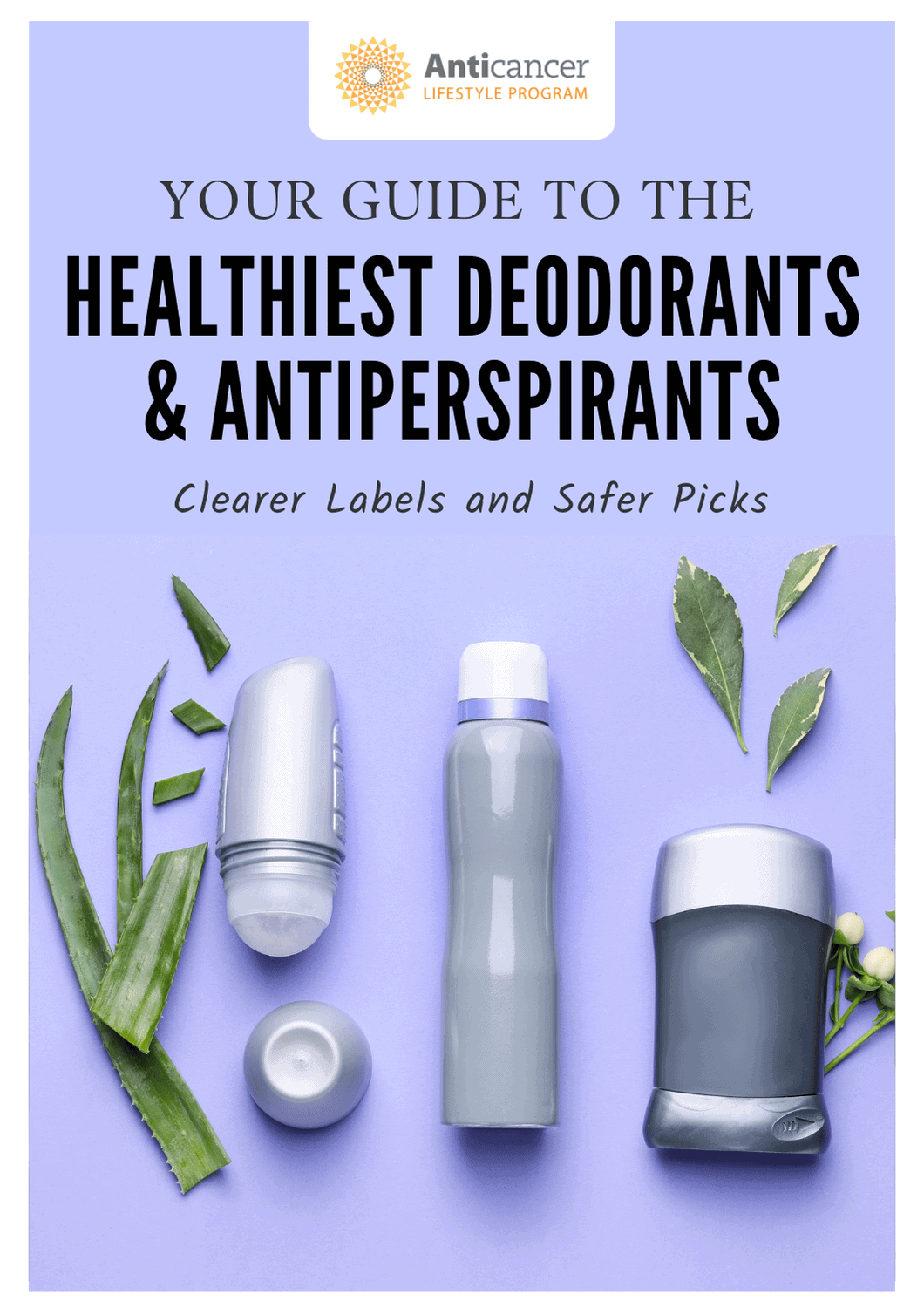 Healthiest Deodorants & Antispirants Brand Guide